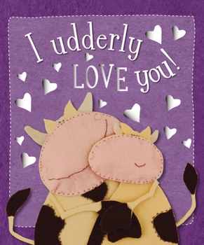 Board book I Udderly Love You! Book