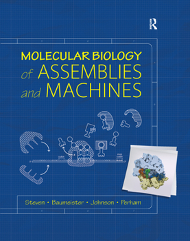 Paperback Molecular Biology of Assemblies and Machines Book