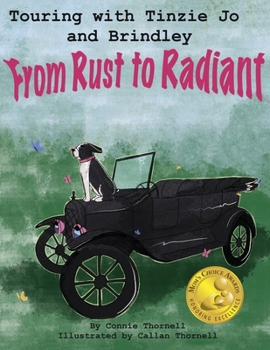 Paperback Touring with Tinzie Jo and Brindley: From Rust to Radiant: From Rust to Radiant Book