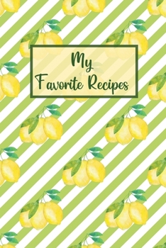 My Favorite Recipes: Family Cookbook Recipe Journal-Blank Receipe Book- Cookbook Empty Pages-Cooking Recipe Book Blank-Chef Recipe Notebook-