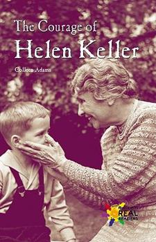 The Courage of Helen Keller - Book  of the Rosen Publishing Group's Reading Room Collection