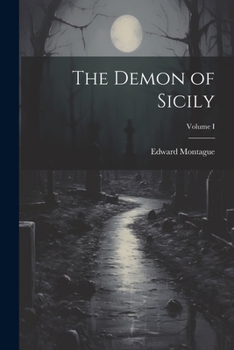 Paperback The Demon of Sicily; Volume I Book