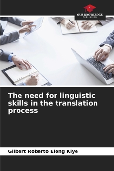 Paperback The need for linguistic skills in the translation process Book