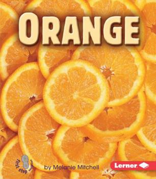 Orange - Book  of the First Step Nonfiction: Colors