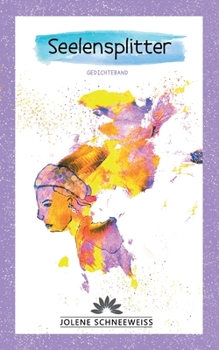 Paperback Seelensplitter: Gedichteband [German] Book