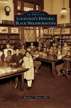 Louisville's Historic Black Neighborhoods - Book  of the Images of America: Kentucky