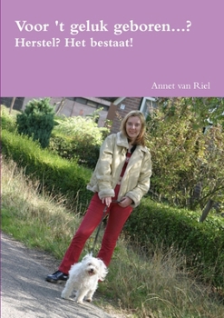 Paperback Voor 't geluk geboren [Dutch] Book