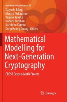 Paperback Mathematical Modelling for Next-Generation Cryptography: Crest Crypto-Math Project Book
