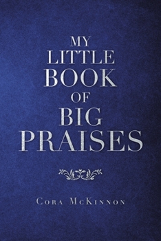 Paperback My Little Book of Big Praises Book