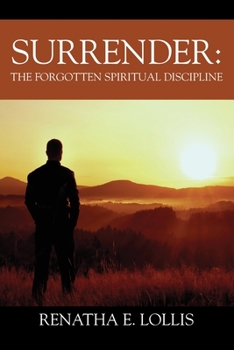 Paperback Surrender: The Forgotten Spiritual Discipline Book