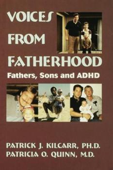 Paperback Voices From Fatherhood: Fathers Sons & Adhd Book