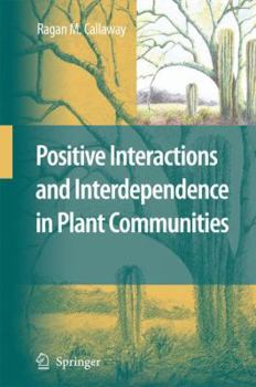 Paperback Positive Interactions and Interdependence in Plant Communities Book