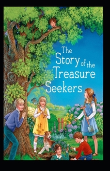 Paperback The Story of the Treasure Seekers Illustrated Book