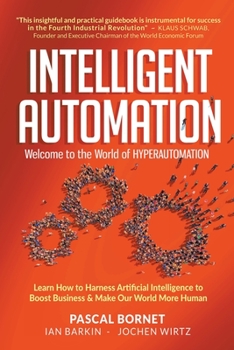 Paperback Intelligent Automation: Welcome to the World of Hyperautomation Book