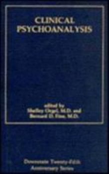 Hardcover Clinical Psychoanalysis (Downstate Psychoanalytic Institute Twenty-Fifth Anniversary Series) Book