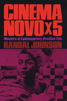 Paperback Cinema Novo x 5: Masters of Contemporary Brazilian Film Book