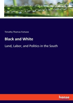 Paperback Black and White: Land, Labor, and Politics in the South Book