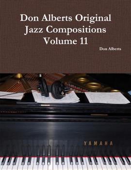 Paperback Don Alberts Original Jazz Compositions Volume 11 Book