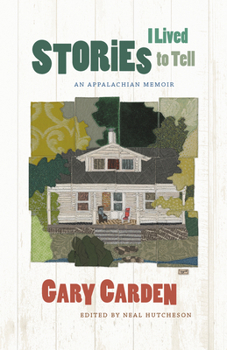 Hardcover Stories I Lived to Tell: An Appalachian Memoir Book