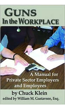 Paperback Guns in the Workplace: A Manual for Private Sector Employers and Employees Book