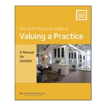 Valuing a Practice: A Manual for Dentists