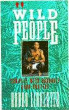 Paperback Wild People: Travels with Borneo's Head-Hunters Book