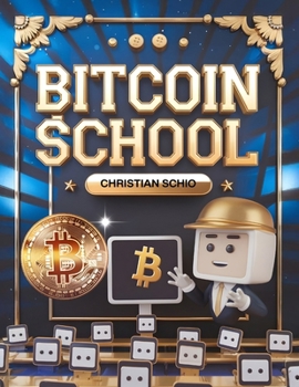 Bitcoin School: Curso Básico de Bitcoin y Criptomonedas (Spanish Edition)