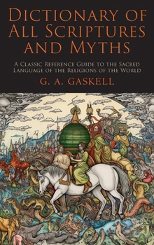 Hardcover Dictionary of All Scriptures and Myths Book