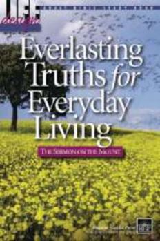 Paperback Everlasting Truths for Everyday Living (Life Design, The Sermon on the Mount) Book