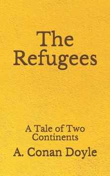 Paperback The Refugees: A Tale of Two Continents (Aberdeen Classics Collection) Book