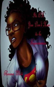 Paperback Its Ok You Don't Have to Be Superwoman Book