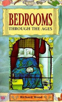 Hardcover Bedrooms (Through the Ages) Book