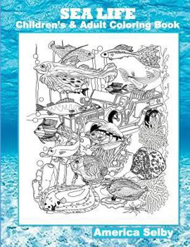 Paperback SEA LIFE Children's and Adult Coloring Book: SEA LIFE Children's and Adult Coloring Book