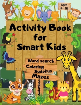 Paperback Activity Book for Smart Kids: Brain-bending Challenges Paperback - Activity Book for Kids - A Fun Kid Workbook - Game For Learning, Coloring, Mazes, Book