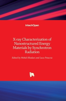 Hardcover X-ray Characterization of Nanostructured Energy Materials by Synchrotron Radiation Book
