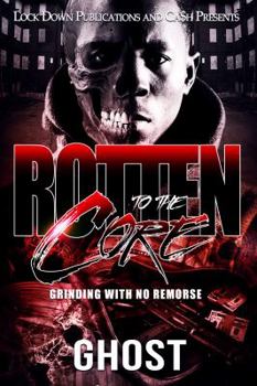 Paperback Rotten To The Core: Grinding With No Remorse Book