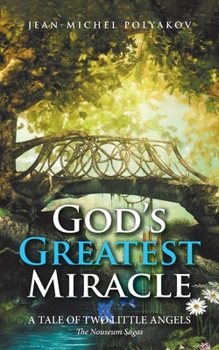 Paperback God's Greatest Miracle: A Tale of Two Little Angels Book