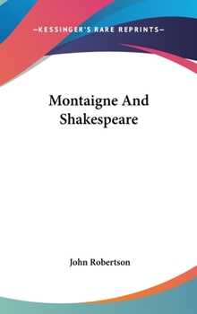 Hardcover Montaigne And Shakespeare Book