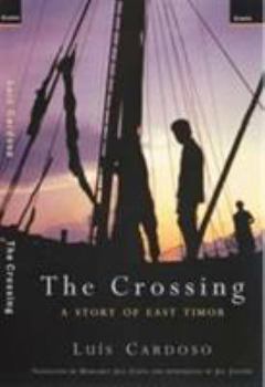 Hardcover The Crossing: A Story of East Timor Book