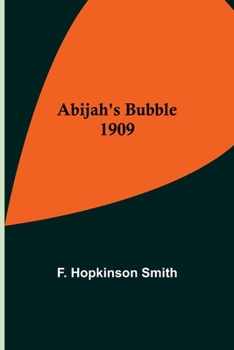 Paperback Abijah's Bubble 1909 Book