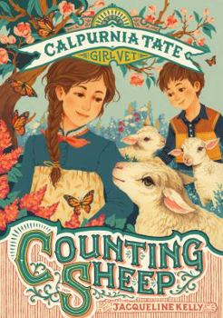 Hardcover Counting Sheep: Calpurnia Tate, Girl Vet Book