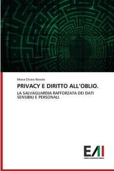 Paperback Privacy E Diritto All'oblio. [Italian] Book