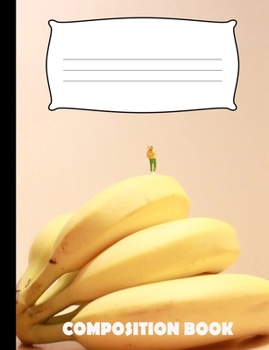 Paperback Composition Book: Banana Composition Wide Ruled Book
