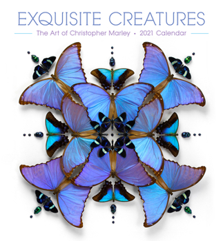 Calendar Exquisite Creatures: Christopher Marley 2021 Wall Calendar Book