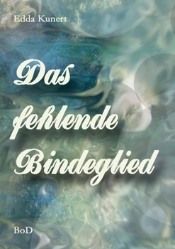 Paperback Das fehlende Bindeglied [German] Book