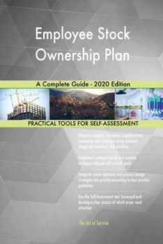 Paperback Employee Stock Ownership Plan A Complete Guide - 2020 Edition Book