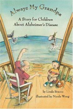 Hardcover Always My Grandpa: A Story for Children about Alzheimer's Disease Book