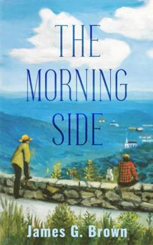 Paperback The Morning Side: A Two Roads Home Novel Book