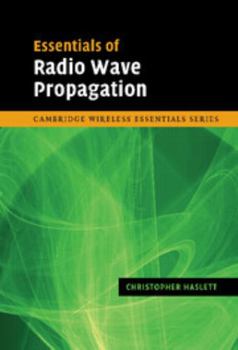 Hardcover Essentials of Radio Wave Propagation Book