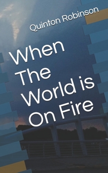 Paperback When The World is On Fire Book